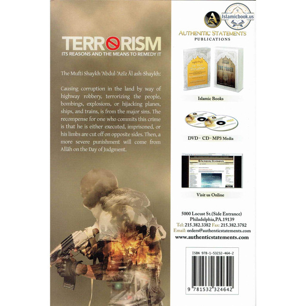 Terrorism Its Reasons And The Means To Remedy It By Shaykh Abdul Aziz Ash-Shaykh,ISBN: 9781532324642