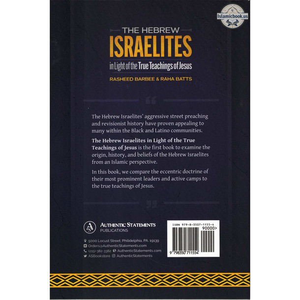 The Hebrew Israelites in Light of the True Teachings of Jesus By Rasheed Barbee,ISBN: 9798350711547