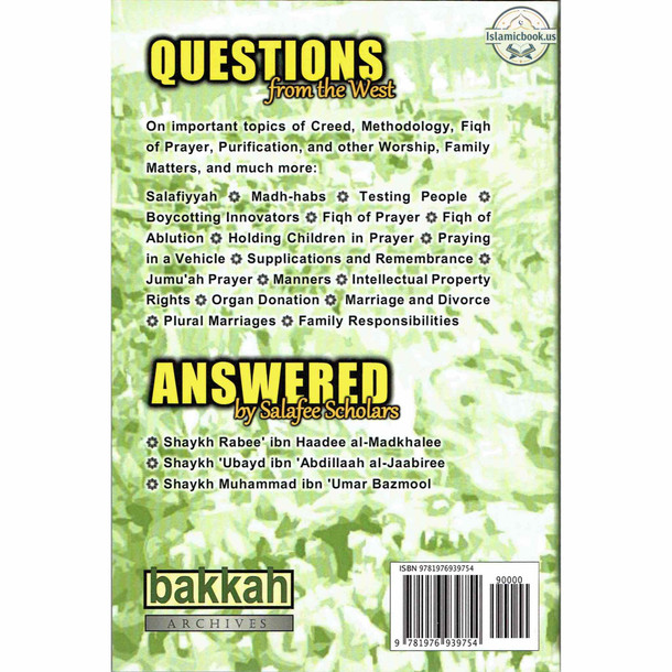 Questions From the West Answered by Salafee Scholars: Shaykh Rabee,Shaykh Ubayd, and Shaykh Muhammad Bazmool,ISBN: 9781976939754