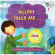 Allah Tells me (About 5 Pillars of Islam) By Ali Gator,ISBN:9781921772177