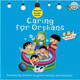 Caring for Orphans (Akhlaaq Building Series -Manners and Charters) By Ali Gator,ISBN: 9781921772368