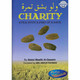 Charity Even with a Part of a Date By Abdul Maalik Al-Qaasim
ISBN-10: 1901239047
ISBN-13: 9781901239041