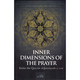 Inner Dimensions of the Prayer By Imam Ibn Qayyim al_jawziyyah,9781904336372
