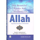 Beautiful Names and Attributes of Allah: The  Important Principles to Remember By Muhammad bin Salih Al-Uthaimeen, 9786035000789