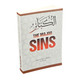 The Major Sins By Imam al-Dhahabi(d.748 AH), 9781792369889