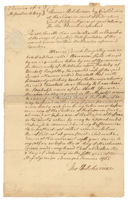 Thomas Hutchinson Signed Murder Warrant for the Arrest of Joseph Knightley, Massachusetts Bay Colony, 7 February 1765