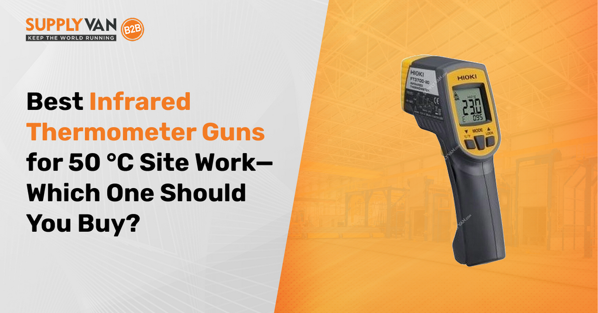 Best Infrared Thermometer Guns for 50 °C Site Work—Which One Should You Buy?