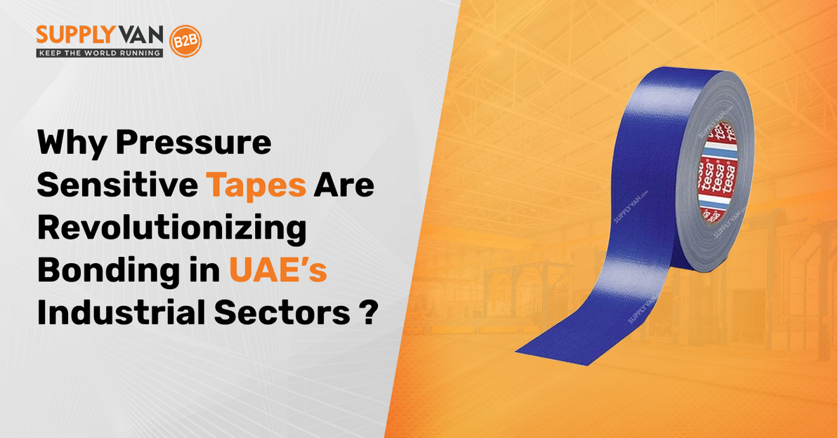 Why Pressure Sensitive Tapes Are Revolutionizing Bonding in UAE’s Industrial Sectors