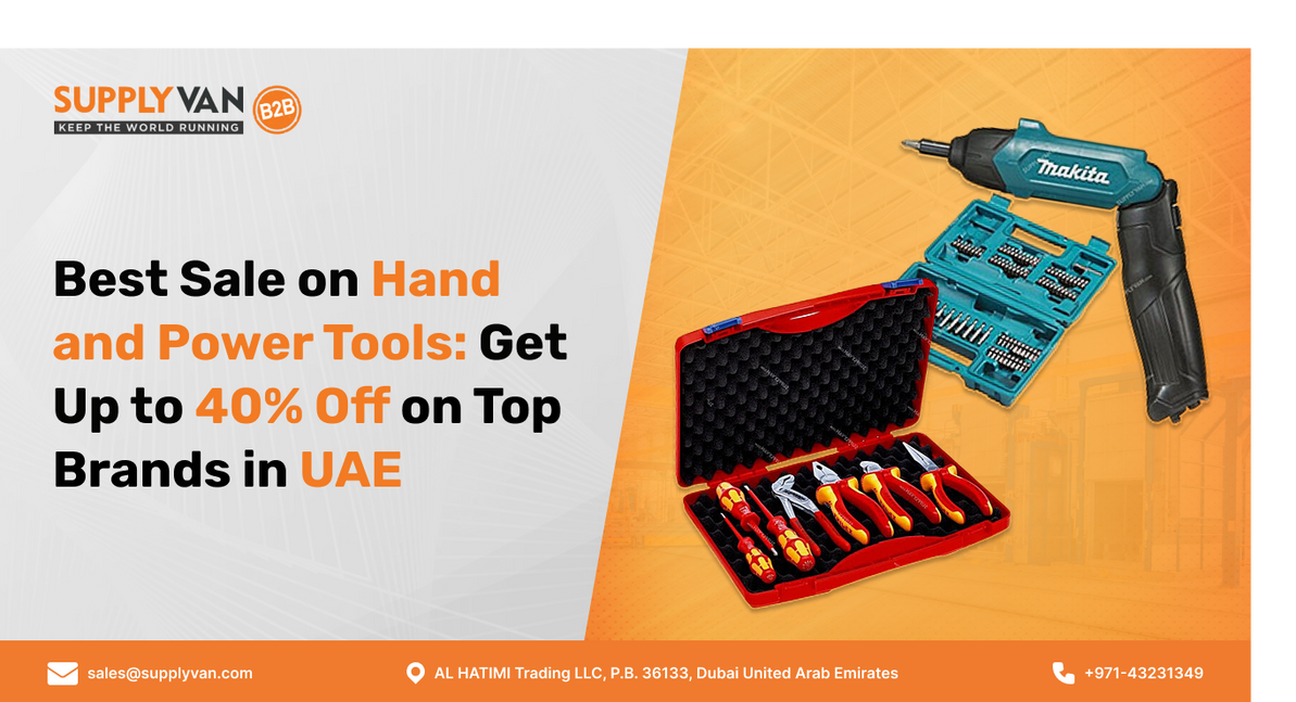 Best Sale on Hand and Power Tools: Get Up to 40% Off on Top Brands in UAE