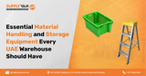Material Handling Equipment and Storage Solutions Every UAE Warehouse Have