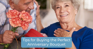 Tips for Buying the Perfect Anniversary Bouquet