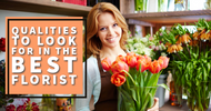 Qualities to Look For in the Best Florist