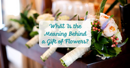 What Is the Meaning Behind a Gift of Flowers?