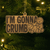 I'm Gonna Crumb Wood Christmas Ornament