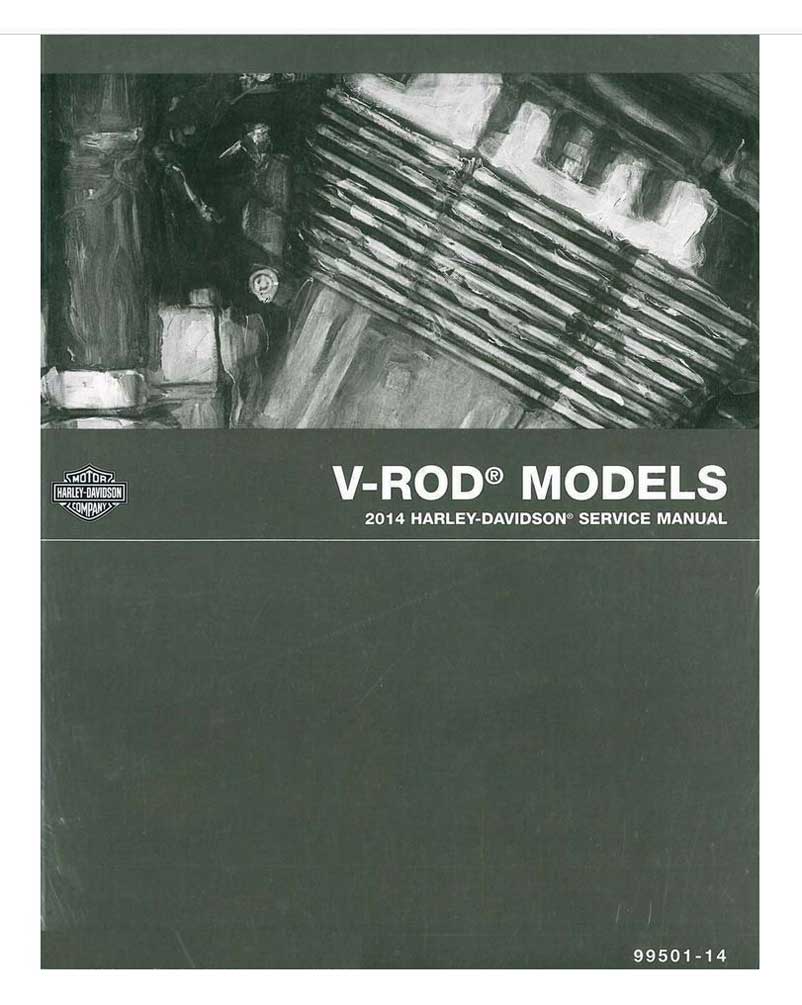 Harley-Davidson 2014 V-Rod Models Motorcycle Service Manual 99501-14 - Wisconsin Harley-Davidson