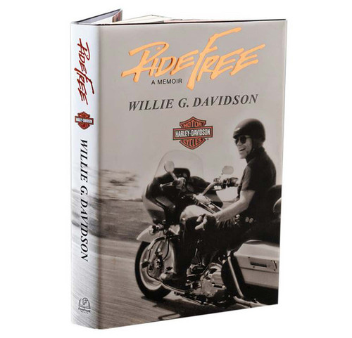 Harley-Davidson® Ride Free Book, A Memoir by Willie G. Davidson