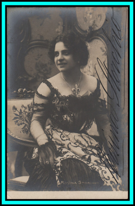 ROSINA STORCHIO - Italian Soprano - Original Vintage Handsigned Postcard - 1900's ROSINA STORCHIO - Italian Soprano - Original Vintage Handsigned Postcard - 1900's