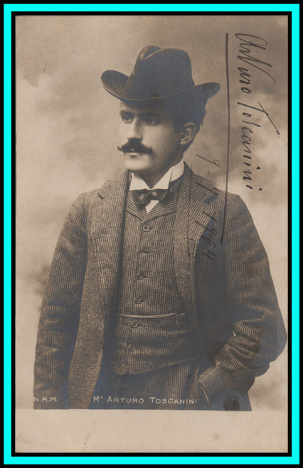 ARTURO TOSCANINI - Italian Conductor - Original Vintage Handsigned Postcard - 1904 ARTURO TOSCANINI - Italian Conductor - Original Vintage Handsigned Postcard - 1904