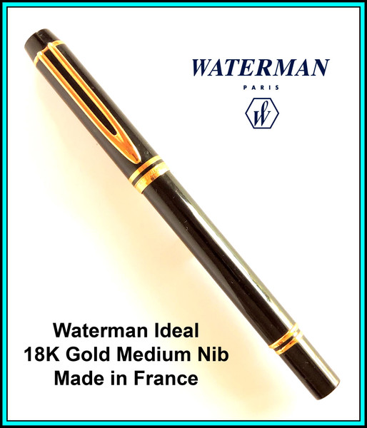 WATERMAN "Ideal" Fountain Pen, Black, 18k Gold Nib MEDIUM - SERVICED