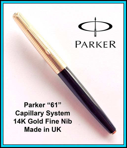 PARKER 61 Consort III Brick CAP, Capillary System, 14K Gold FINE Nib, Made in UK