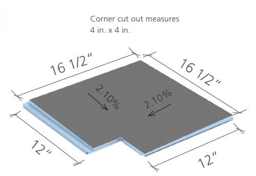 wedi Curbless Shower Corner Extension
16 1/2" x 16 1/2" x 1 1/16" - sloped min. 1/4 in./ft. (sloped 2.10%)
1 piece
US3000052