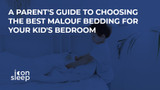 A Parent's Guide to Choosing the Best Malouf Bedding for Your Kid's Bedroom