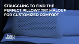 Struggling to Find the Perfect Pillow? Try Malouf for Customized Comfort