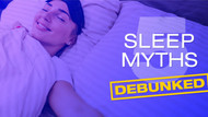 5 SLEEP MYTHS DEBUNKED