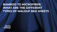 Bamboo to Microfiber: What are the Different Types of Malouf Bed Sheets