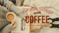 Certain Things About Coffee That Will Wake You Up Certain Things About Coffee That Will Wake You Up