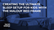 Creating the Ultimate Sleep Setup for Kids with the Malouf Bed Frame