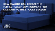 How Malouf Can Create the Perfect Sleep Environment for Kids During the Spooky Season