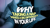 Why Taking a Nap Makes a Big Difference In Your Life