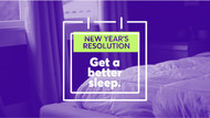 New Year’s Resolution: Get a Better Sleep