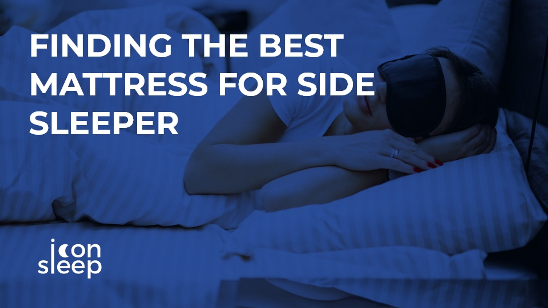 Finding The Best Mattress For Side Sleepers A Guide Icon Sleep