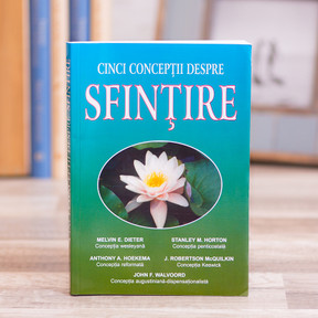 Cinci conceptii despre sfintire, - stephanus.ro