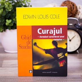 Curajul (ghid de studiu) - Edwin Louis Cole - 02 - stephanus.ro Curajul (ghid de studiu) - Edwin Louis Cole - 02 - stephanus.ro