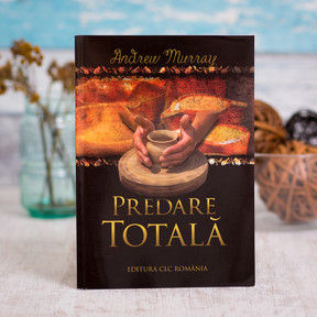 Predare totala, Andrew Murray - stephanus.ro