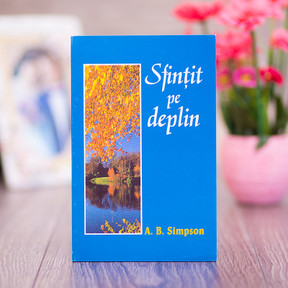 Sfintit pe deplin, A.B. Simpson - stephanus.ro