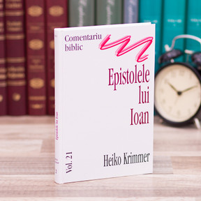 Comentariu asupra Epistolelor lui Ioan - Heiko Krimmer - stephanus.ro Comentariu asupra Epistolelor lui Ioan - Heiko Krimmer - stephanus.ro