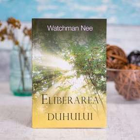 Eliberarea duhului, watchman nee, - stephanus.ro Eliberarea duhului, watchman nee, - stephanus.ro