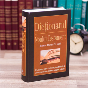 Dictionarul Noului Testament - editor Daniel G. Reid