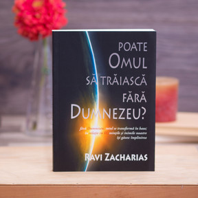 Poate omul sa traiasca fara Dumnezeu?, Ravi Zacharias - stephanus.ro