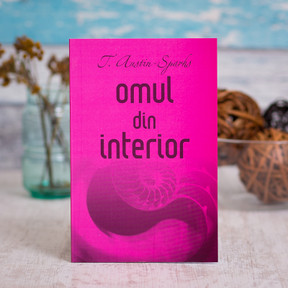 Omul din interior, austin sparks, - stephanus.ro