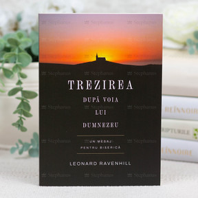 Trezirea... dupa voia lui Dumnezeu - Leonard Ravenhill - stephanus.ro