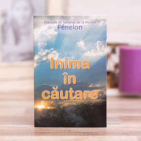 Inima in cautare, francois de salignac de la mothe fenelon - stephanus.ro Inima in cautare, francois de salignac de la mothe fenelon - stephanus.ro
