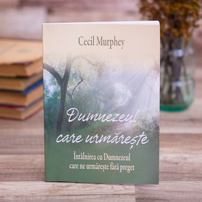 Dumnezeul care urmareste, Cecil Murphey - stephanus.ro