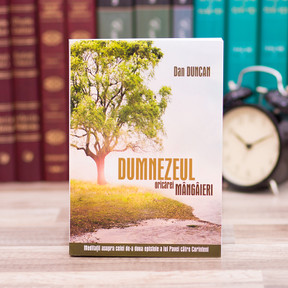Dumnezeul oricarei mangaieri - Dan Duncan, Stephanus.ro