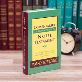 Comentariul lui Warren Wiersbe pe Noul Testament - Warren Wiersbe