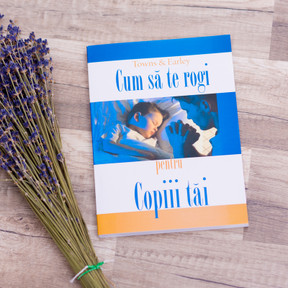 Cum sa te rogi pentru copiii tai, Towns & Early - stephanus.ro Cum sa te rogi pentru copiii tai, Towns & Early - stephanus.ro